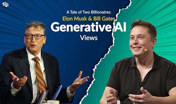 Elon Musk & Bill Gates Generative AI Views