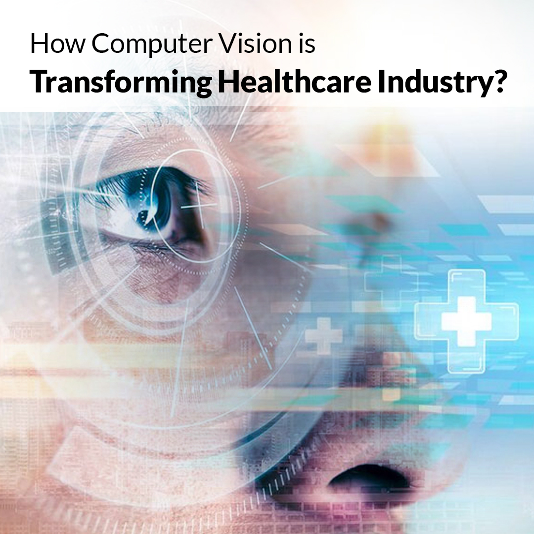 Computer Vision in healthcare