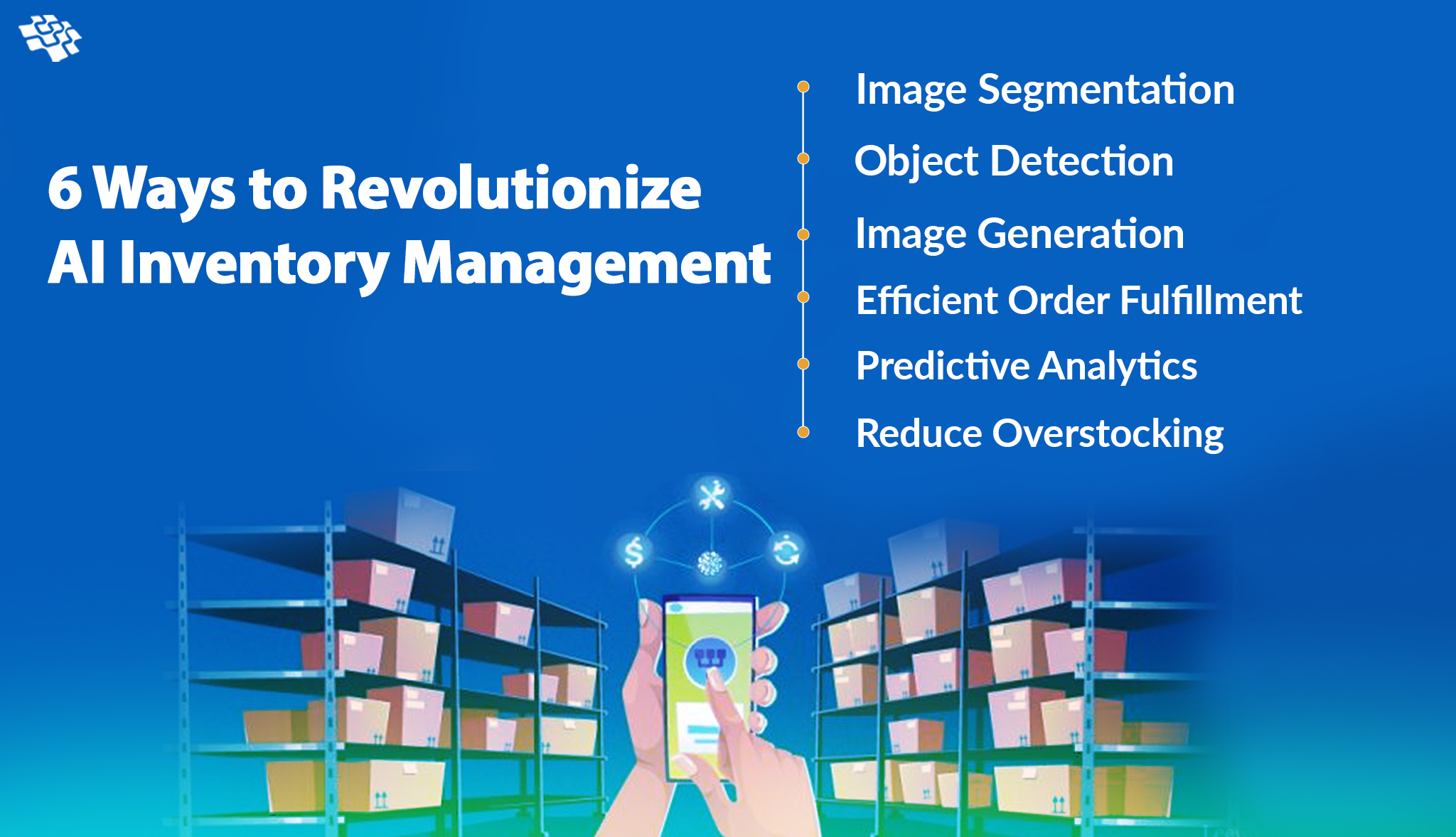 Revolutionize AI Inventory Management- 6 Ways